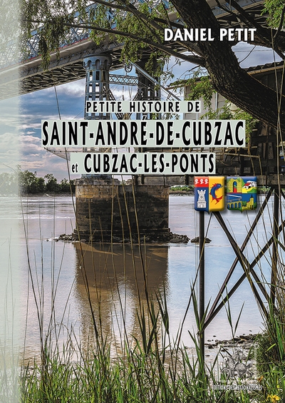 Petite histoire de Saint-André-de-Cubzac et Cubzac-les-Ponts