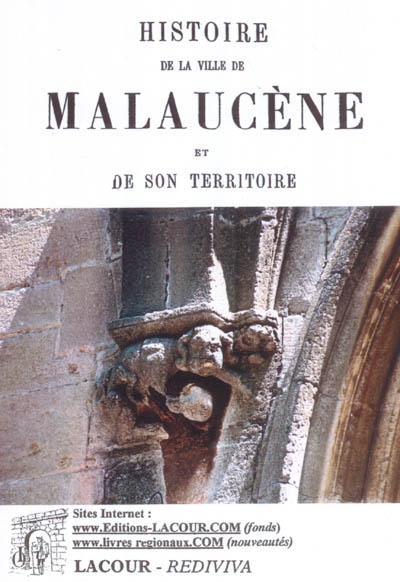 Histoire de la ville de Malaucène et de son territoire : ornée de cartes, plans, vues et armoiries. Vol. 1
