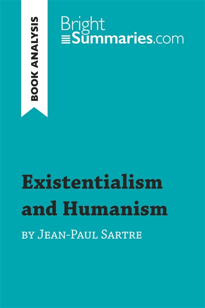 Existentialism and Humanism...