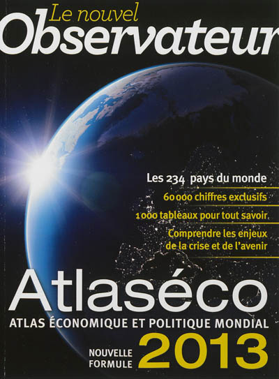 Atlaséco 2013 : atlas économique et politique mondial : nouvelle formule