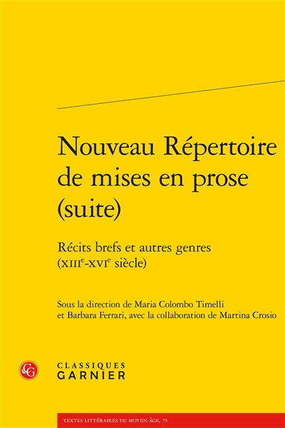 Nouveau répertoire de mises en prose (suite). Récits brefs et autres genres (XIIIe-XVIe siècle)