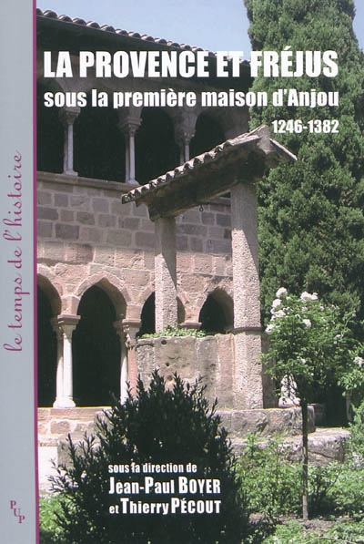 La Provence et Fréjus sous la première maison d'Anjou, 1246-1382