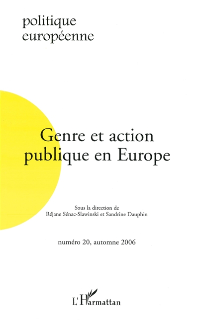Politique européenne, n° 20. Genre et action publique en Europe