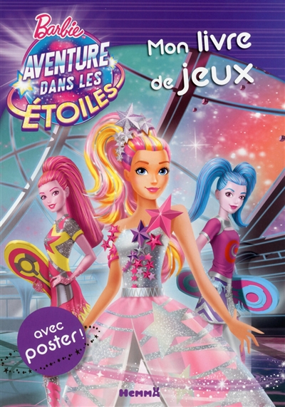 Barbie aventure dans les étoiles : mon livre de jeux