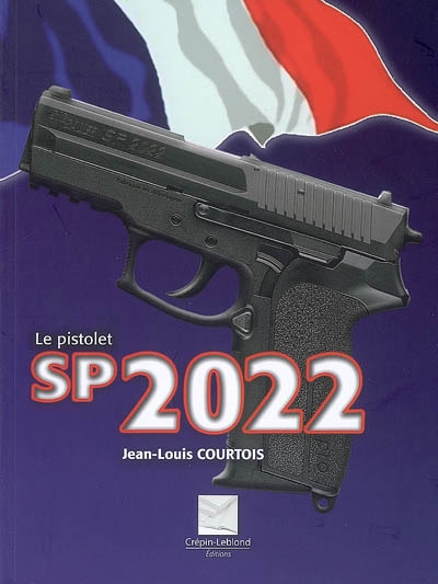 Le pistolet SP 2022 : la nouvelle arme des officiers français