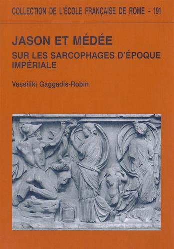 Jason et Médée : sur les sarcophages d'époque impériale