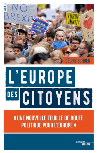 L'Europe des citoyens : une nouvelle feuille de route politique pour l'Europe