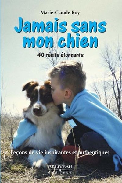 Jamais sans mon chien : 40...