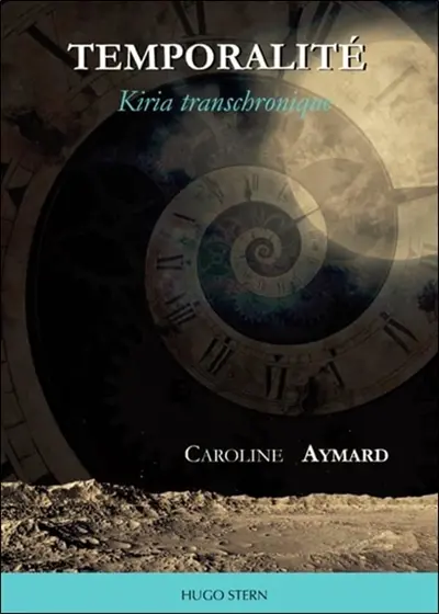 Temporalité : Kiria transchronique