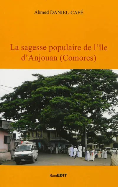 La sagesse populaire de l'île d'Anjouan (Comores)