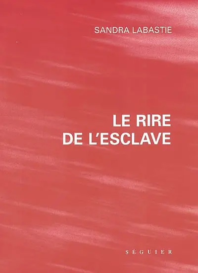 Le rire de l'esclave
