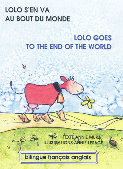 Lolo s'en va au bout du monde. Lolo goes to the end of the world