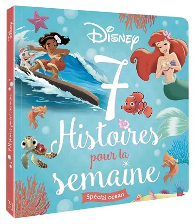 7 histoires pour la semaine. Spécial océan