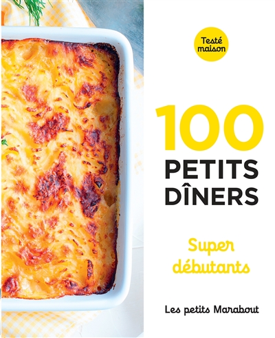 100 petits dîners : super débutants