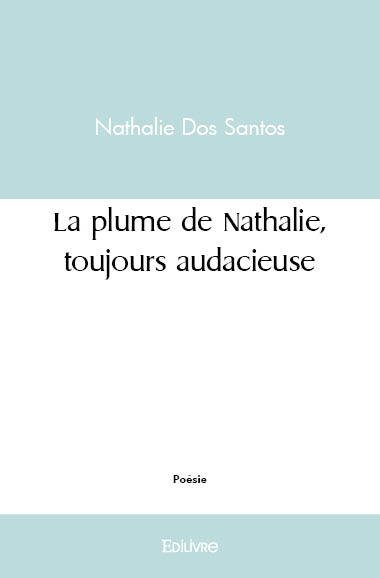 La plume de nathalie, toujours audacieuse