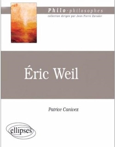 Eric Weil (1904-1977) ou La question du sens