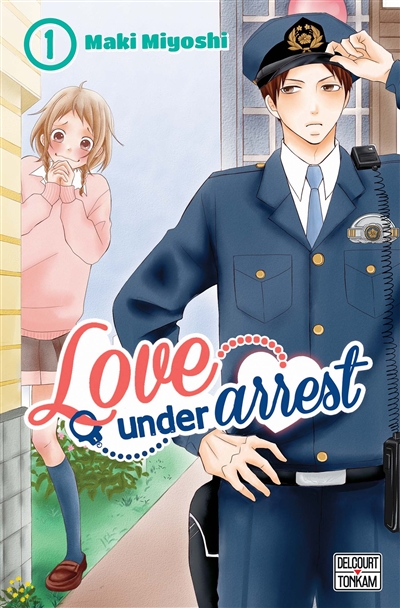 Love under arrest. Vol. 1