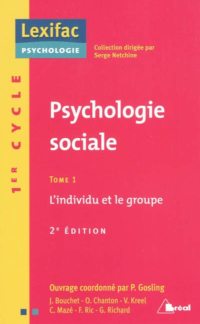 Psychologie sociale. Vol. 1. L'individu et le groupe