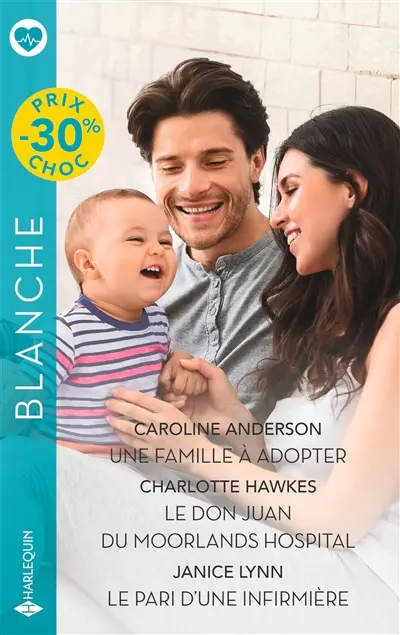 Une famille à adopter. Le don Juan du Moorlands Hospital. Le pari d'une infirmière