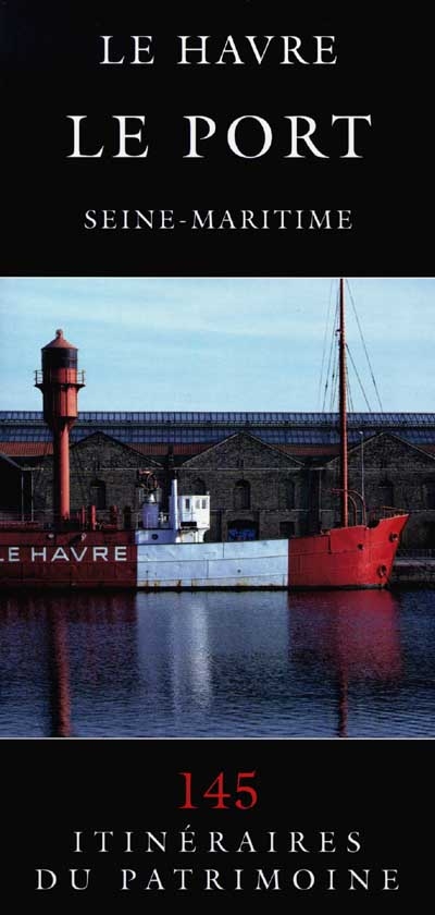 Le Havre, Seine-Maritime : le port
