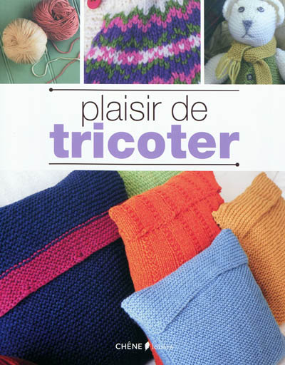 Plaisir de tricoter