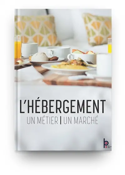 L'hébergement, un métier, un marché