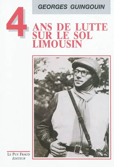 Quatre ans de lutte sur le sol limousin