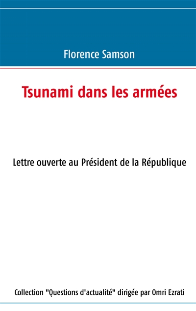 Tsunami dans les armées : Lettre ouverte au Président de la République