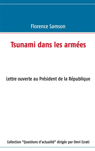 Tsunami dans les armées : Lettre ouverte au Président de la République