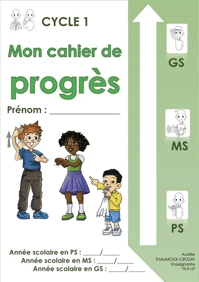 Mon cahier de progrès, cycle 1 : PS, MS, GS