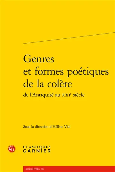 Genres et formes poétiques de la colère : de l'Antiquité au XXIe siècle