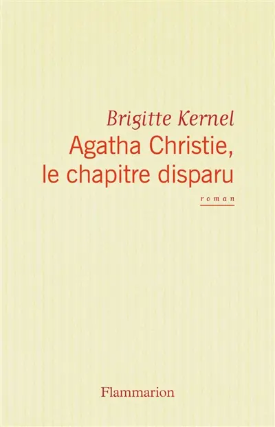 Agatha Christie, le chapitre disparu