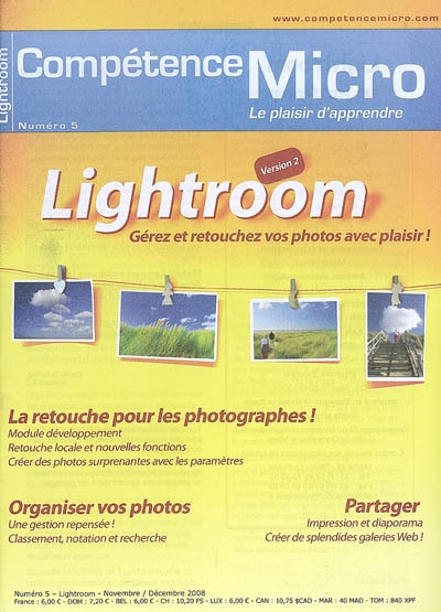 Compétence Micro, n° 5. Lightroom : gérez et retouchez vos photos avec plaisir !