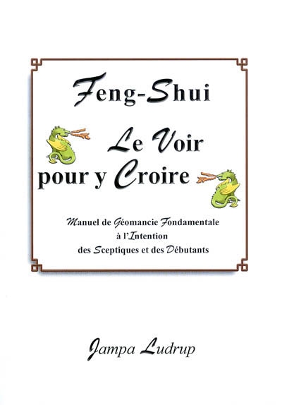 Feng-shui - Le voir pour y croire