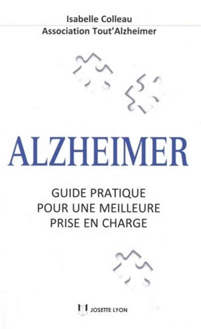 Alzheimer : guide pratique pour une meilleure prise en charge