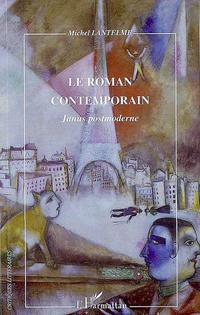 Le roman contemporain : Janus postmoderne