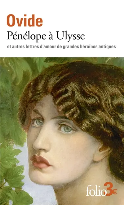 Pénélope à Ulysse : et autres lettres d'amour de grandes héroïnes antiques