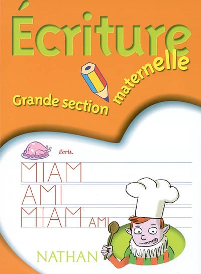 Ecriture, grande section maternelle