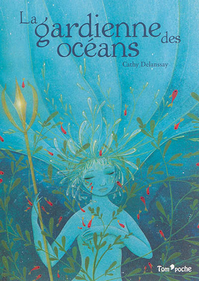 La gardienne des océans : conte écologique