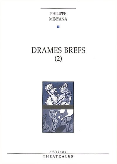 Drames brefs. Vol. 2