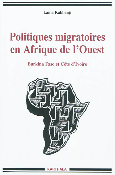Politiques migratoires en Afrique de l'Ouest : Burkina Faso et Côte d'Ivoire