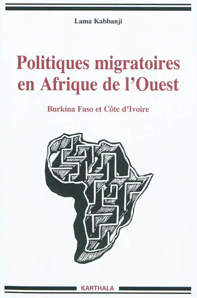 Politiques migratoires en Afrique de l'Ouest : Burkina Faso et Côte d'Ivoire
