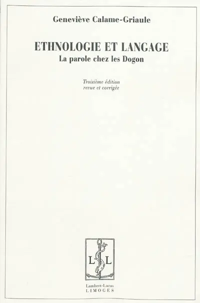 Ethnologie et langage : la parole chez les Dogon