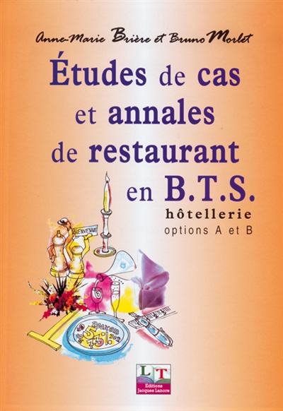 Etudes de cas et annales de restaurant en BTS hôtellerie : options A et B