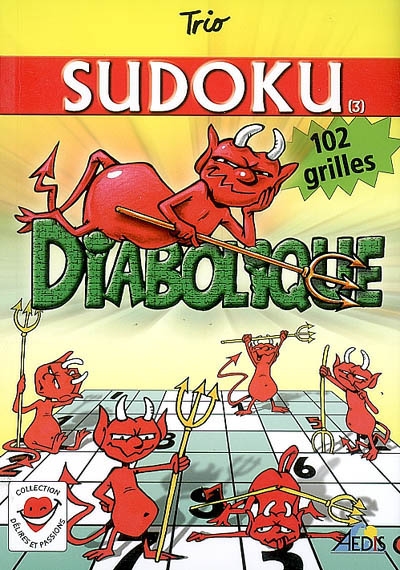 Sudoku. Vol. 3. Diabolique : 102 grilles