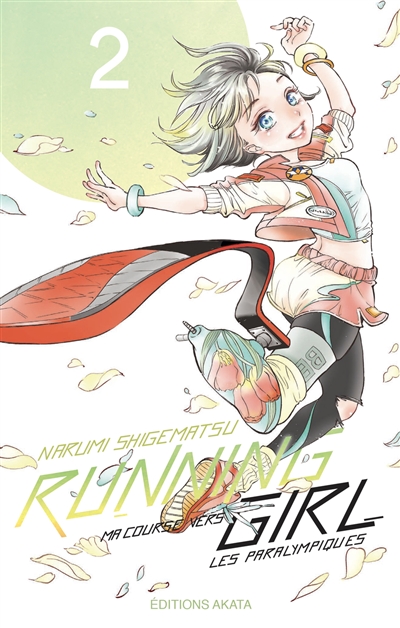 Running girl : ma course vers les paralympiques. Vol. 2