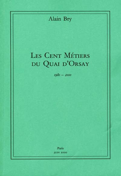 Les cent métiers du Quai d'Orsay : 1980-2000