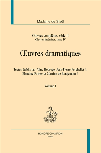 Oeuvres complètes. Vol. 2. Oeuvres littéraires. Vol. 4. Oeuvres dramatiques