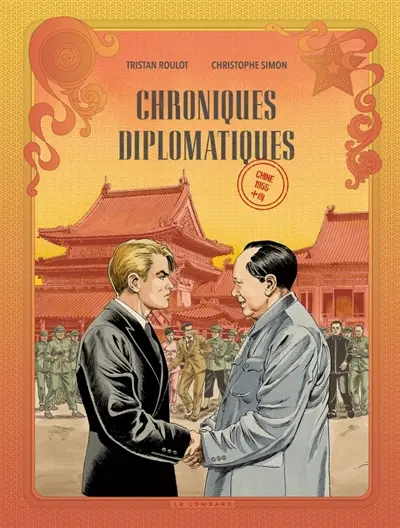 Chroniques diplomatiques. Vol. 3. Chine, 1955