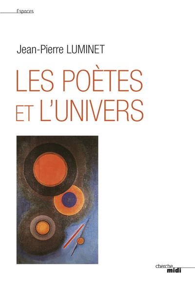 Les poètes et l'univers : anthologie